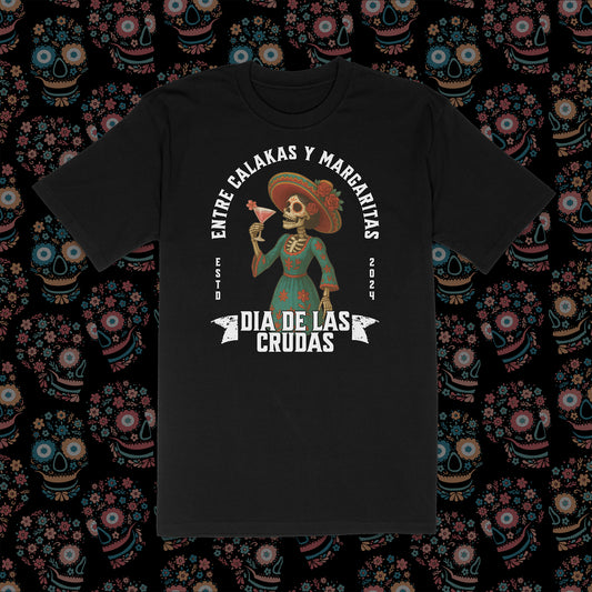 Día de las Crudas Women’s Tee – Entre Calakas y Margaritas