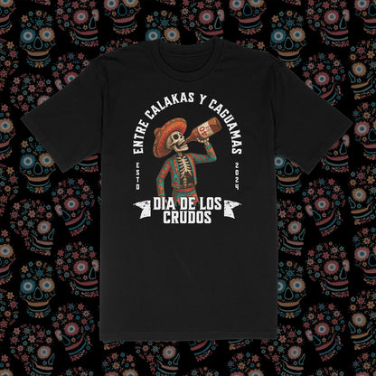 Dia de los Crudos Men’s Tee – Entre Calakas y Caguamas